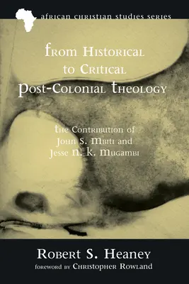 Von der historischen zur kritischen postkolonialen Theologie - From Historical to Critical Post-Colonial Theology