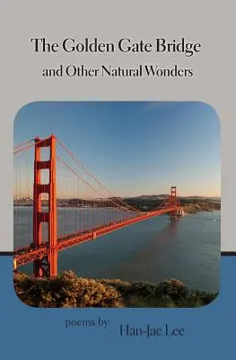 Die Golden Gate Bridge und andere Naturwunder - The Golden Gate Bridge and Other Natural Wonders