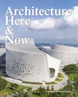 Architektur hier und jetzt - Architecture Here and Now