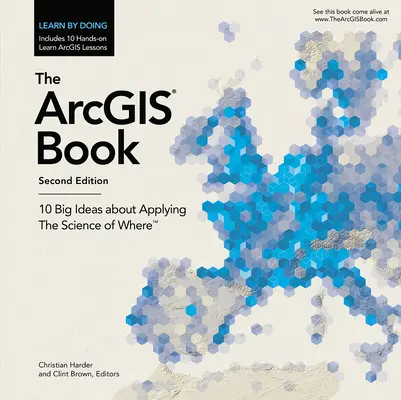 Das Arcgis-Buch: 10 große Ideen zur Anwendung der Wissenschaft vom Ort - The Arcgis Book: 10 Big Ideas about Applying the Science of Where