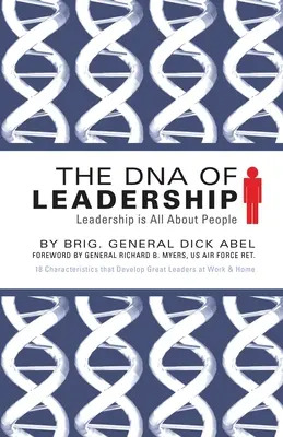 Die DNA der Führung: Bei der Führung geht es um Menschen - The DNA of Leadership: Leadership Is All About People
