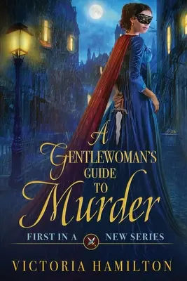 Der Leitfaden eines Gentleman zum Mord - A Gentlewoman's Guide to Murder