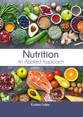 Ernährung: Ein angewandter Ansatz - Nutrition: An Applied Approach