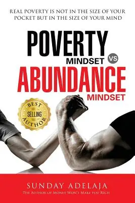 Armutsmentalität vs. Überflussmentalität: Armutsmentalität vs. Überflussmentalität: Die wahre Armut liegt nicht in der Größe deiner Tasche, sondern in der Größe deines Min - Poverty Mindset Vs Abundance Mindset: Poverty Mindset Vs Abundance Mindset: Real poverty is not in the size of your pocket but in the size of your min