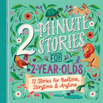 2-Minuten-Geschichten für 2-jährige Kinder - 2-Minute Stories for 2-Year-Olds