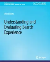 Verstehen und Auswerten von Sucherfahrungen - Understanding and Evaluating Search Experience