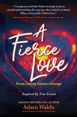 Eine wilde Liebe: Aus Fürsorge erwächst Mut - A Fierce Love: From Caring Comes Courage