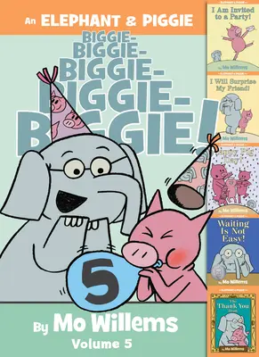 Ein Elefant & Piggie Biggie!, Band 5 - An Elephant & Piggie Biggie!, Volume 5