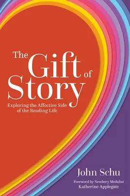 Die Gabe der Geschichte: Die Erforschung der affektiven Seite des Leselebens - The Gift of Story: Exploring the Affective Side of the Reading Life