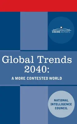Globale Trends 2040: Eine stärker umkämpfte Welt - Global Trends 2040: A More Contested World