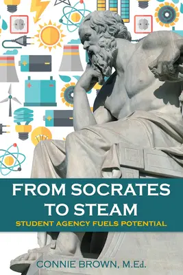 Von Sokrates zu Steam: Studentisches Engagement schafft Potenzial - From Socrates to Steam: Student Agency Fuels Potential