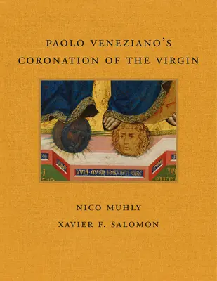 Die Krönung der Jungfrau von Paolo Veneziano - Paolo Veneziano's Coronation of the Virgin