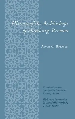 Geschichte der Erzbischöfe von Hamburg-Bremen - History of the Archbishops of Hamburg-Bremen