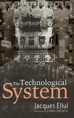 Das technologische System - The Technological System