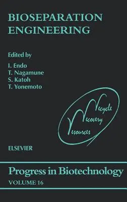 Bioseparationstechnik: Band 16 - Bioseparation Engineering: Volume 16