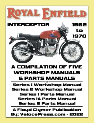 ROYAL ENFIELD 750cc INTERCEPTOR 1962 bis 1970 WORKSHOP MANUALS & PARTS MANUALS COMPILATION - ALL MODELS - ROYAL ENFIELD 750cc INTERCEPTOR 1962 to 1970 WORKSHOP MANUALS & PARTS MANUALS COMPILATION - ALL MODELS