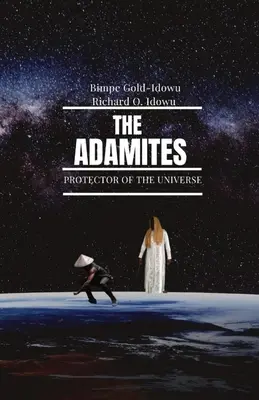 Die Adamiten: Beschützer des Universums - The Adamites: Protector of the Universe