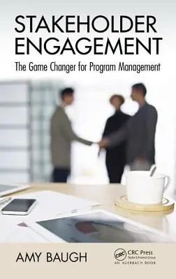 Stakeholder Engagement: Der Game Changer für das Programm-Management - Stakeholder Engagement: The Game Changer for Program Management