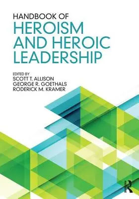Handbuch des Heldentums und der heldenhaften Führung - Handbook of Heroism and Heroic Leadership