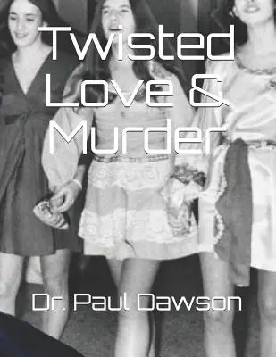 Verdrehte Liebe & Mord - Twisted Love & Murder