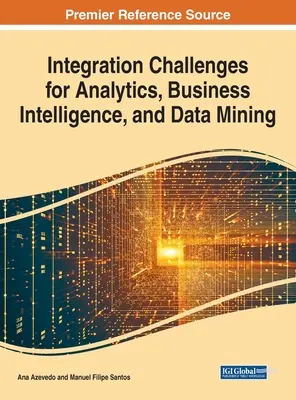 Integrationsherausforderungen für Analytik, Business Intelligence und Data Mining - Integration Challenges for Analytics, Business Intelligence, and Data Mining
