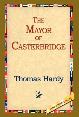 Der Bürgermeister von Casterbridge - The Mayor of Casterbridge