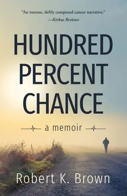 Hundertprozentige Chance: Ein Memoir - Hundred Percent Chance: A Memoir