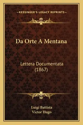 Da Orte A Mentana: Lettera Documentata (1867)