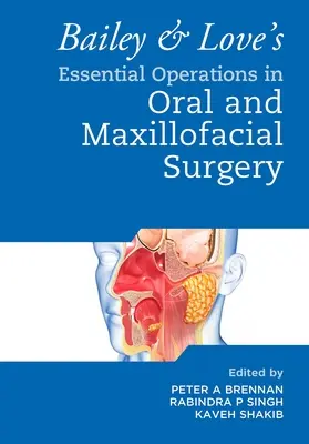 Bailey & Love's Essential Operations in Oral & Maxillofacial Surgery