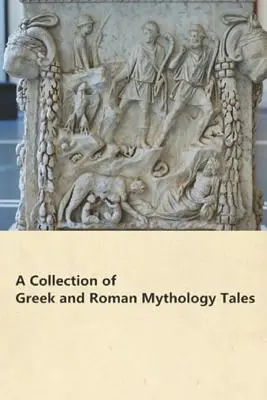 Eine Sammlung von Erzählungen aus der griechischen und römischen Mythologie - A Collection of Greek and Roman Mythology Tales