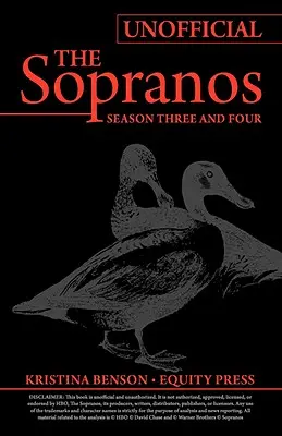 Der ultimative inoffizielle Leitfaden zu HBOs Die Sopranos Staffel drei und Staffel vier oder Sopranos Staffel 3 und Sopranos Staffel 4 inoffizieller Leitfaden - The Ultimate Unofficial Guide to HBO's The Sopranos Season Three and Sopranos Season Four or Sopranos Season 3 and Sopranos Season 4 Unofficial Guide