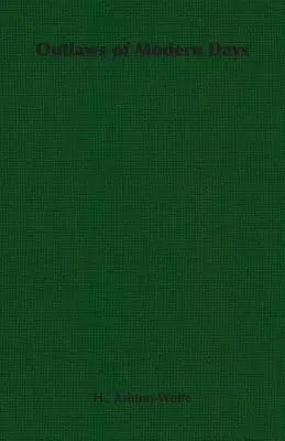 Geächtete der Neuzeit - Outlaws of Modern Days