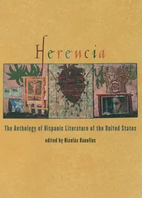 Herencia: Die Anthologie der hispanoamerikanischen Literatur in den Vereinigten Staaten - Herencia: The Anthology of Hispanic Literature of the United States