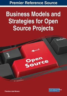 Geschäftsmodelle und Strategien für Open-Source-Projekte - Business Models and Strategies for Open Source Projects
