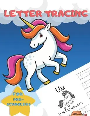 Letter Tracing für Vorschulkinder: Handschrift Praxis Alphabet Arbeitsbuch für Kinder im Alter von 3-5, Kleinkinder, Kindergarten, Kindergärten, Homeschool - Learning to - Letter Tracing for Preschoolers: Handwriting Practice Alphabet Workbook for Kids Ages 3-5, Toddlers, Nursery, Kindergartens, Homeschool - Learning to