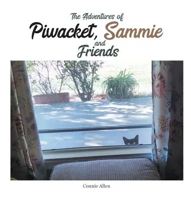 Die Abenteuer von Piwacket, Sammie und seinen Freunden - The Adventures of Piwacket, Sammie and Friends