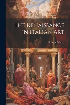 Die Renaissance in der italienischen Kunst - The Renaissance in Italian Art