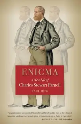 Enigma: Ein neues Leben von Charles Stewart Parnell - Enigma: A New Life of Charles Stewart Parnell