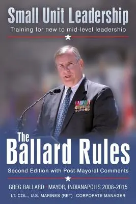 Die Ballard-Regeln: Führung von kleinen Einheiten - The Ballard Rules: Small Unit Leadership