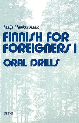 Finnisch für Ausländer 1 Mündliche Übungen - Finnish for Foreigners 1 Oral Drills