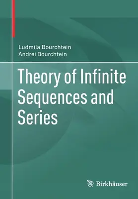 Theorie der unendlichen Sequenzen und Reihen - Theory of Infinite Sequences and Series