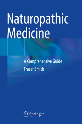Naturheilkundliche Medizin: Ein umfassender Leitfaden - Naturopathic Medicine: A Comprehensive Guide