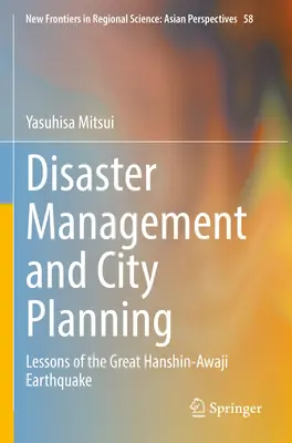 Katastrophenmanagement und Stadtplanung: Lehren aus dem großen Hanshin-Awaji-Erdbeben - Disaster Management and City Planning: Lessons of the Great Hanshin-Awaji Earthquake