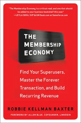 Die Mitgliedschaftsökonomie (Pb) - The Membership Economy (Pb)