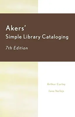 Akers' Einfache Bibliothekskatalogisierung - Akers' Simple Library Cataloging