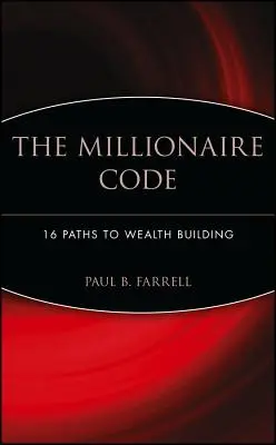 Der Millionärscode: 16 Wege zum Reichtum - The Millionaire Code: 16 Paths to Wealth Building