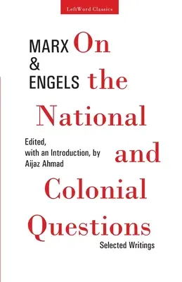 Über die nationale und koloniale Frage: Ausgewählte Schriften - On the National and Colonial Questions: Selected Writings