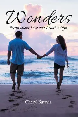 Wunder: Gedichte über Liebe und Beziehungen - Wonders: Poems about Love and Relationships