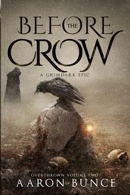 Vor der Krähe: Ein Grimdark-Epos - Before the Crow: A Grimdark Epic