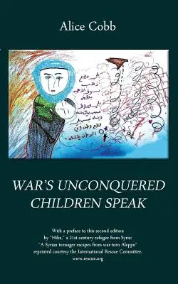 Die unbesiegten Kinder des Krieges sprechen - War's Unconquered Children Speak